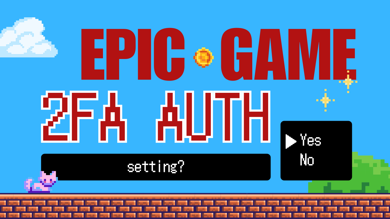 2FA CloudでEpic Gamesの2段階認証を設定する方法